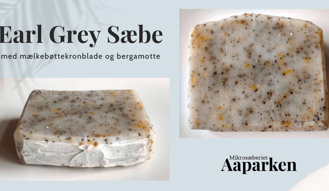Earl Grey Sæbe | Opskrift på hjemmelavet sæbe